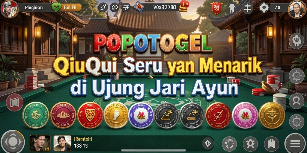 Tampilan gameplay QiuQiu di POPOTOGEL yang menarik.